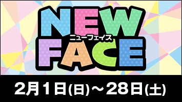 NEW FACE